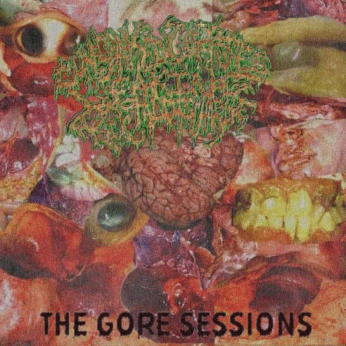 Cum Soaked Corpses Leaking Rectal Discharge : The Gore Sessions